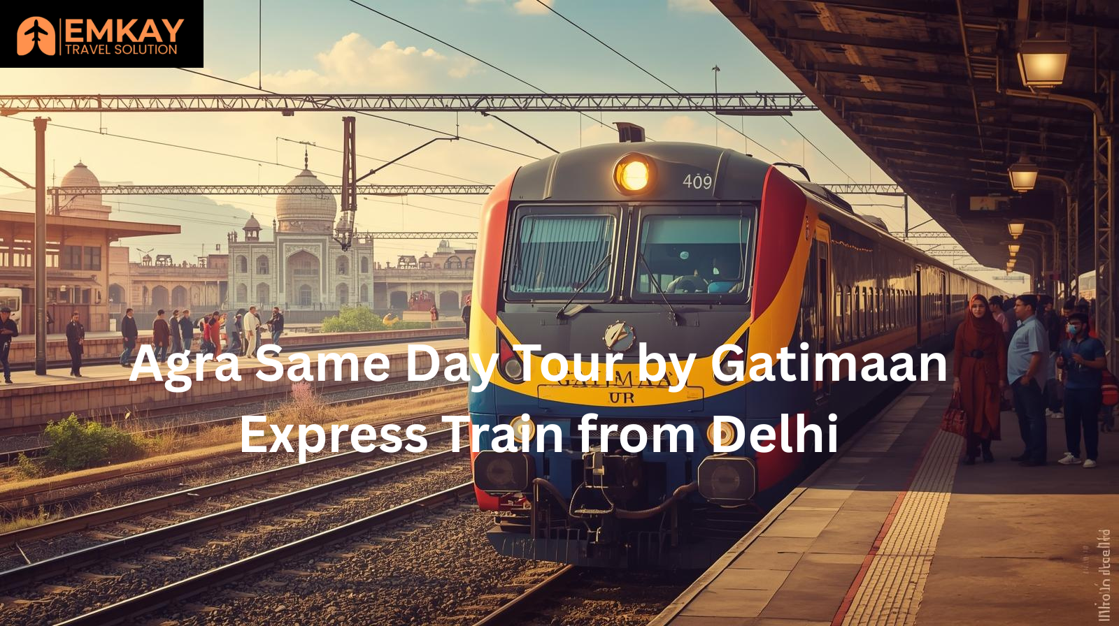 Agra-Same-Day-Tour-by-Gatimaan-Express-Train-from-Delhi