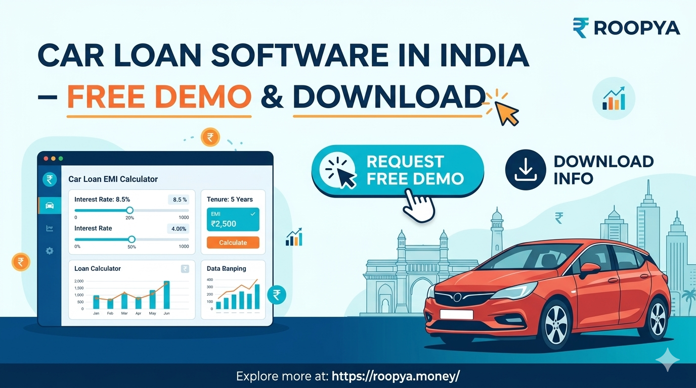 Car Loan Software in India | Free Demo & Download – Roopya LMS Platform