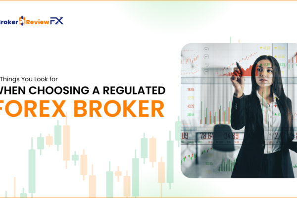 Choosing a Regulated Forex Broker