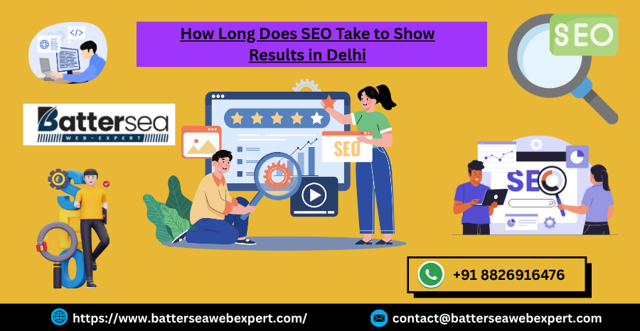 How Long Does SEO Take to Show Results in Delhi? 