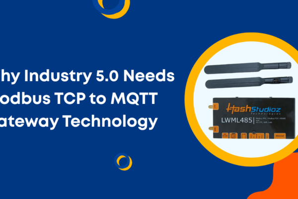 Why Industry 5.0 Needs Modbus TCP to MQTT Gateway Technology