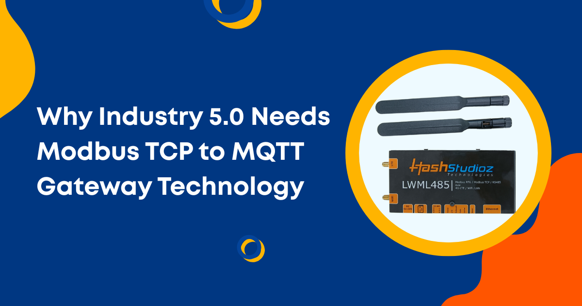 Why Industry 5.0 Needs Modbus TCP to MQTT Gateway Technology