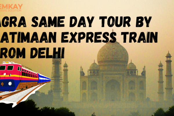 Agra Same Day Tour by Gatimaan Express Train from Delhi