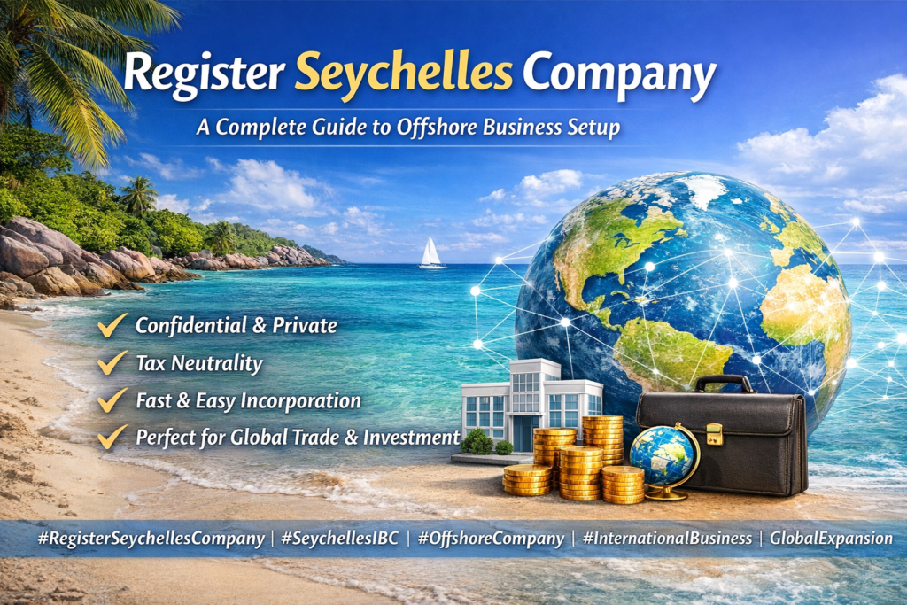 Register Seychelles company guide for international entrepreneurs