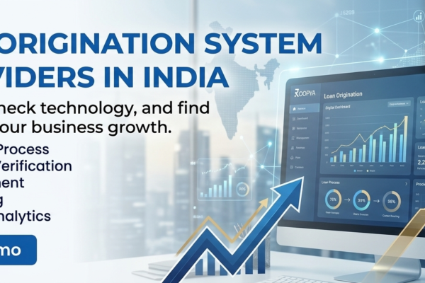 Top Loan Origination System Providers in India | Roopya LOS