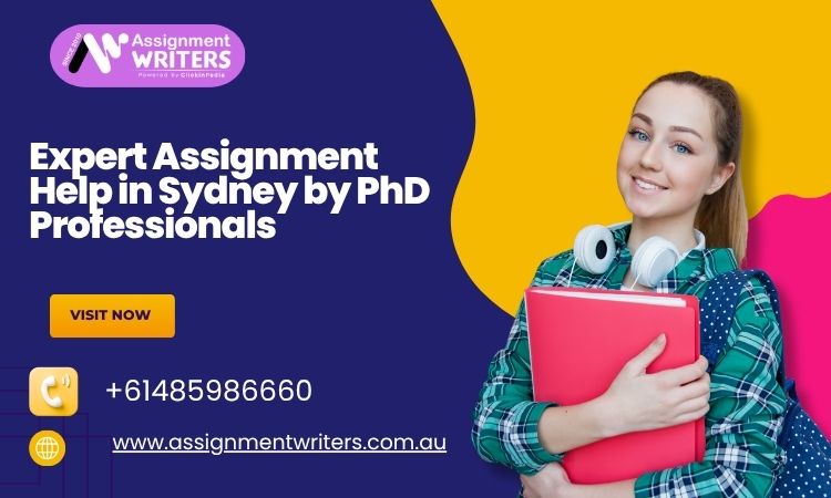 Expert Assignment Help in Sydney by PhD Professionals