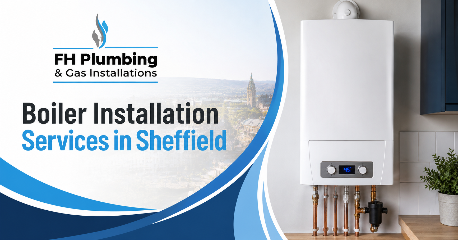 Boiler Installation Services in Sheffield