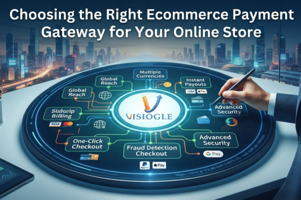 Choosing the Right Ecommerce Payment Gateway for Your Online Store