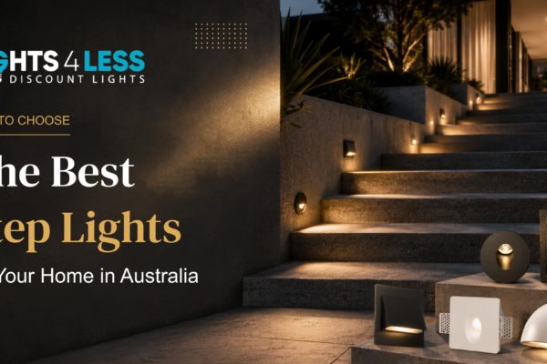 How to Choose the Best Step Lights for Your Home in Australia