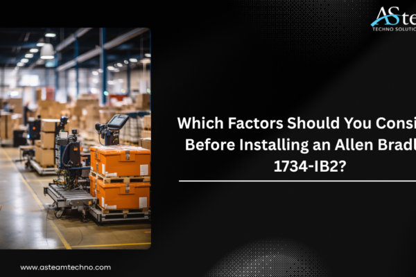 Which Factors Should You Consider Before Installing an Allen Bradley 1734-IB2?