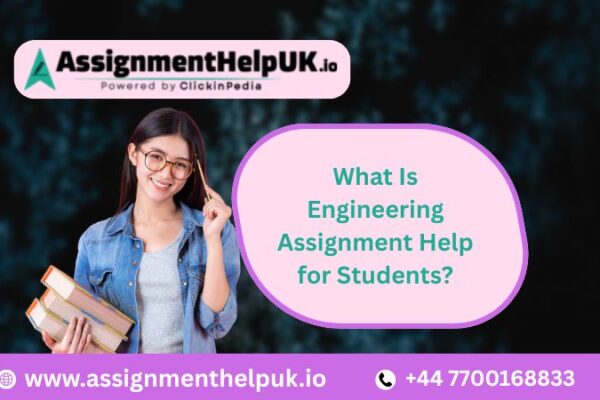 What Is Engineering Assignment Help for Students?