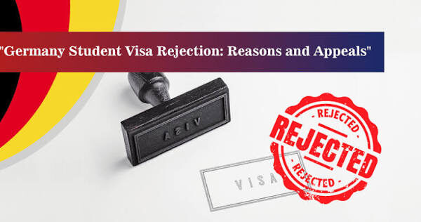 Germany Student Visa Rejected