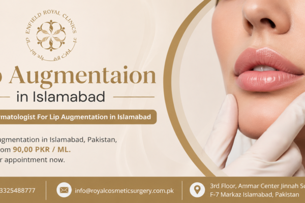 lip augmentation in islamabad pakistan