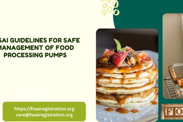 FSSAI Guidelines for Safe Management of Food Processing Pumps