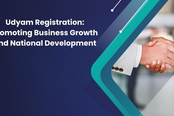 Udyam Registration Promoting Business Growth and National Development