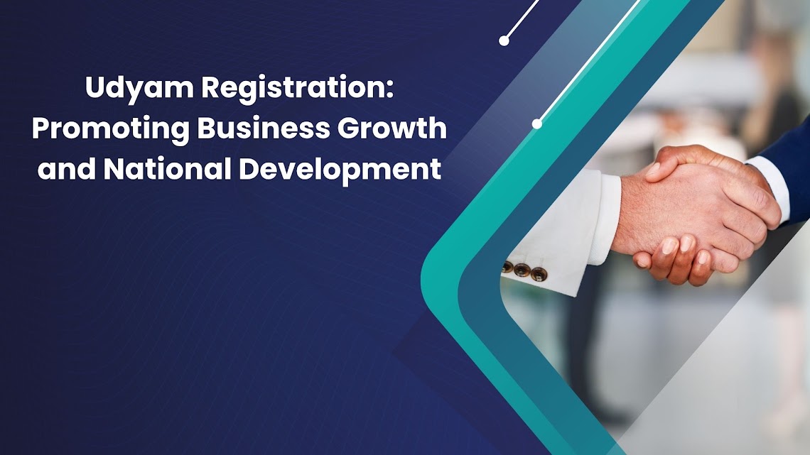 Udyam Registration Promoting Business Growth and National Development